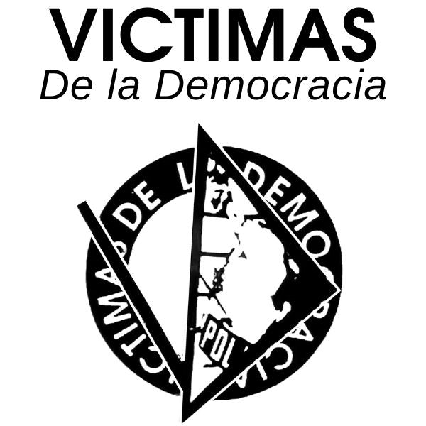 Victimas de la Democracia