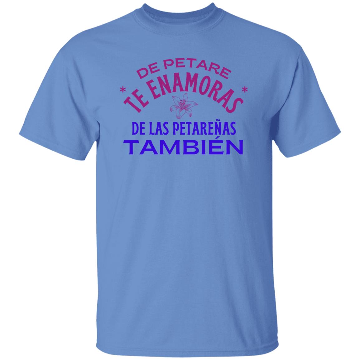 De Petare Te Enamoras T-Shirt