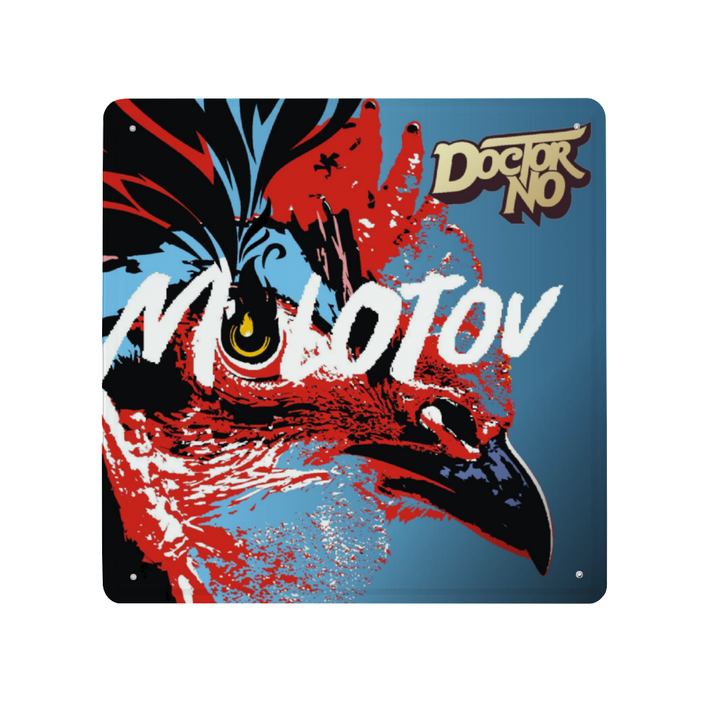 Doctor No Molotov Sign Square Aluminum Plate