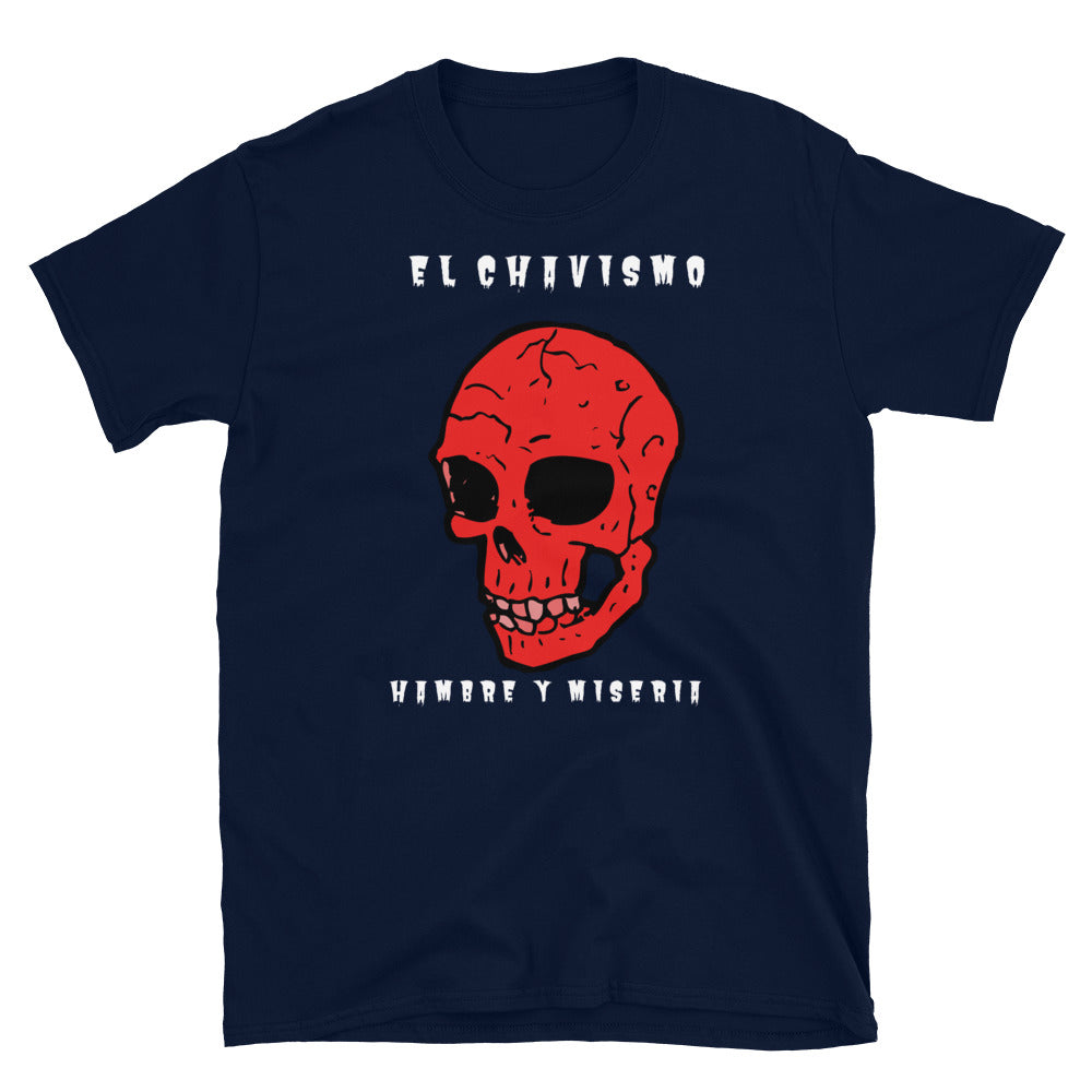 Camiseta El Chavismo Hambre y Miseria