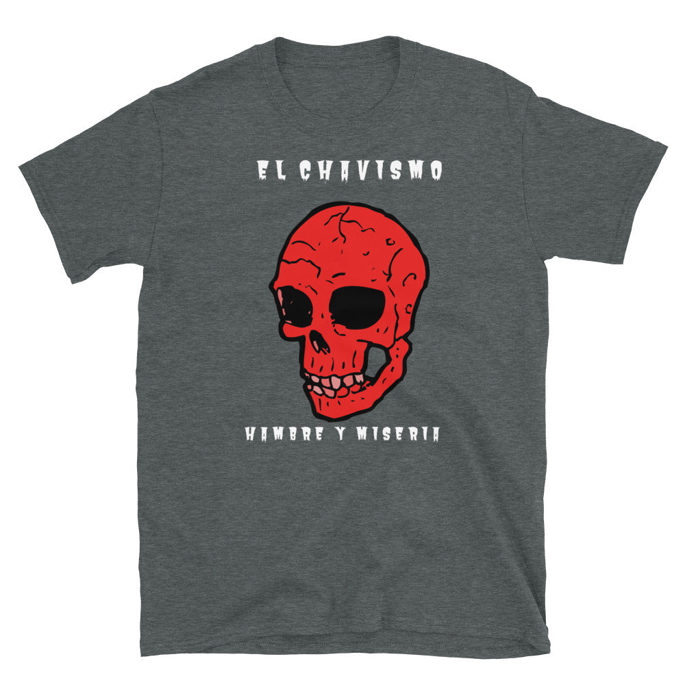 Camiseta El Chavismo Hambre y Miseria