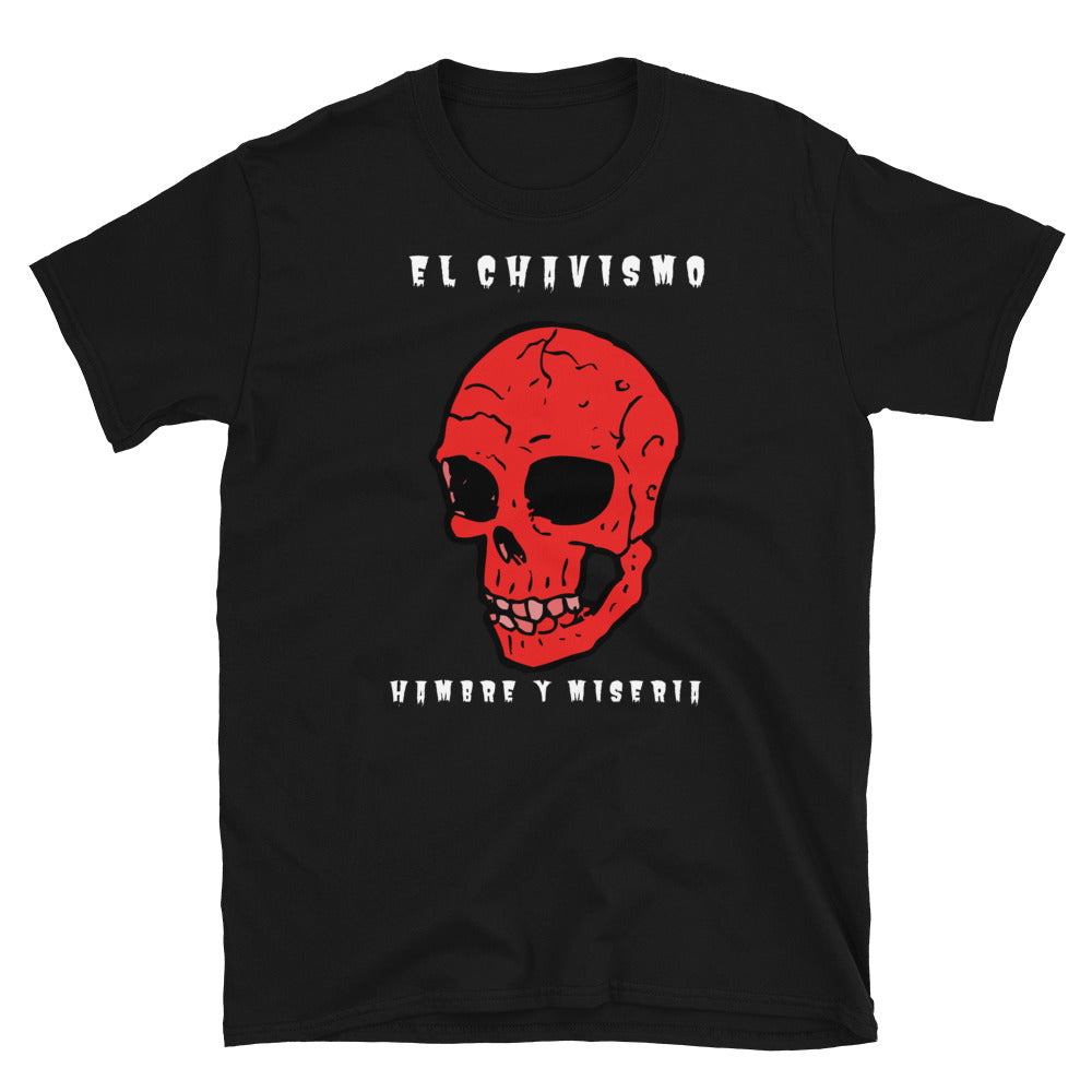 Camiseta El Chavismo Hambre y Miseria