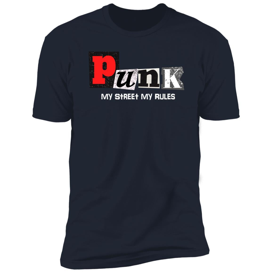 Punk My Street My Rules Tshirt