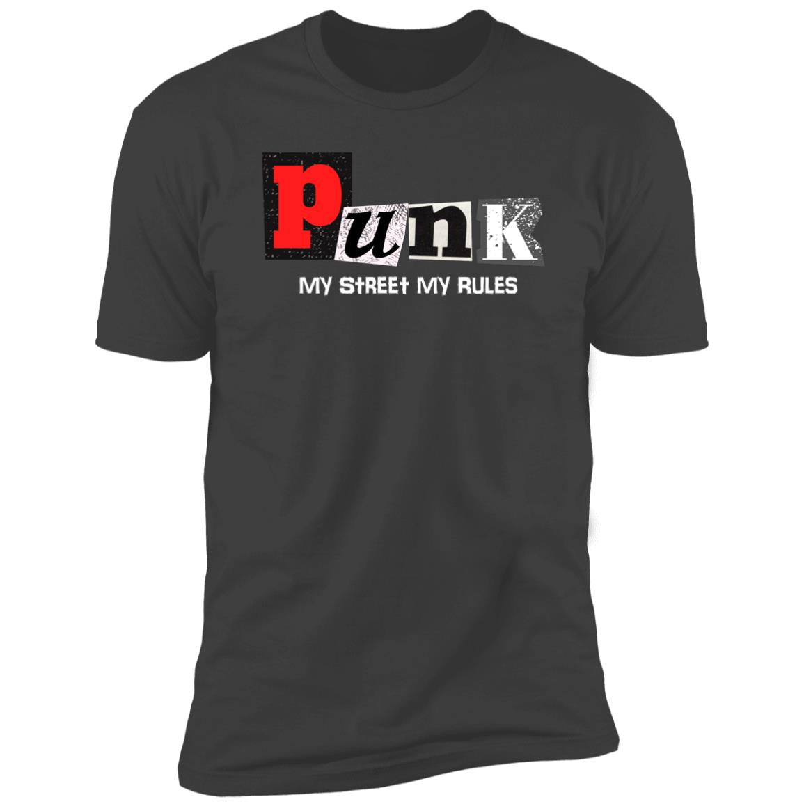 Punk My Street My Rules Tshirt